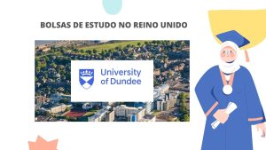 Read more about the article Bolsas de Estudo no Rino Unido Para Estudantes Africanos na Universidade de Dundee 2025