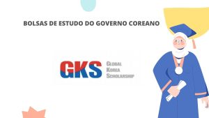 Read more about the article Bolsas de Estudo do Governo Coreano Totalmente Financiadas Para Estudantes Internacionais