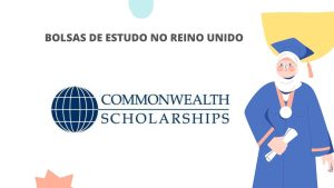 Read more about the article Bolsas de Estudo Para Reino Unido Totalmente Financiadas pela Commonwealth Para Estudantes Internacionais