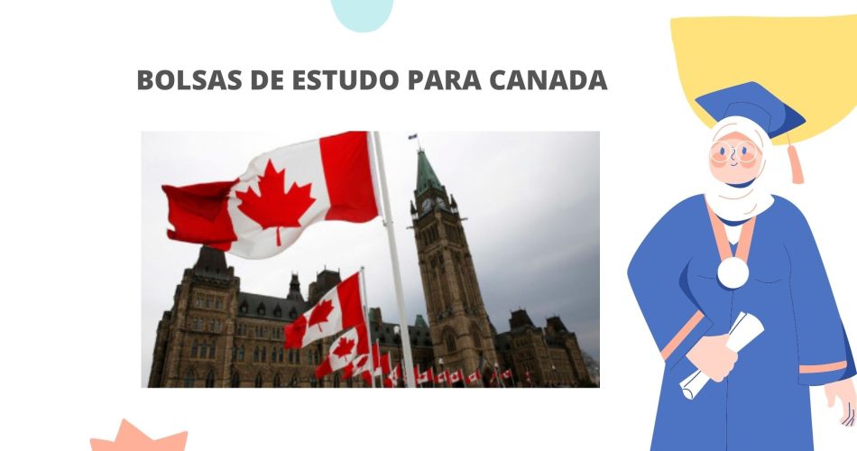 Bolsas de Estudo do Governo do Canadá