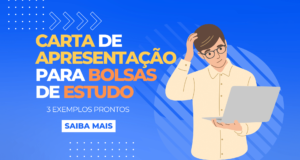 Read more about the article Como Escrever uma Carta de Apresentação para Bolsas de Estudo