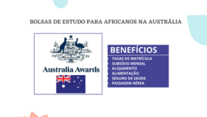 Read more about the article Australia Awards Scholarships: Bolsas de Estudo na Austrália para Africanos