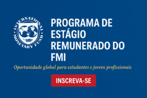Read more about the article Programa de Estágio Remunerado do FMI: Oportunidade Global para Estudantes e Jovens Profissionais