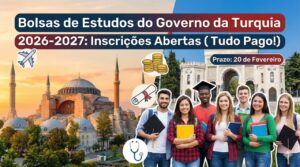 Read more about the article Bolsas de Estudos do Governo da Turquia (Türkiye Bursları) 2026-2027 Para Estudantes Internacionais