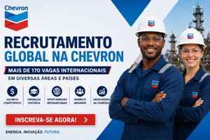 Read more about the article Recrutamento Global na Chevron: Mais de 170 Vagas Internacionais em Diversas Áreas