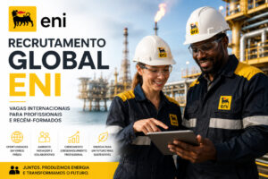 Read more about the article Recrutamento Eni: Vagas Internacionais para Profissionais e Recém-Formados